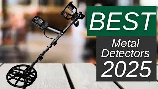 BEST Metal Detectors 2025. (We Tested the Most Powerful Detector of 2025. The Results Are Shocking!)