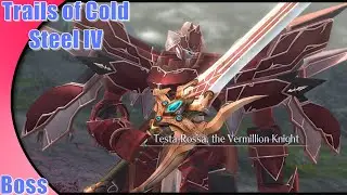 Trails of Cold Steel 4 Boss | Testa-Rossa The Vermillion Knight | Hard Mode