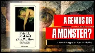 The Terrifying Philosophy of Scent: Patrick Süskind’s Perfume Explained