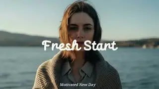 Fresh Start | Calming Indie Acoustic Playlist for Peaceful Mornings and a Motivated New Day