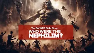 Ancient Aliens or Biblical Demons? The Terrifying Reality of the Nephilim.