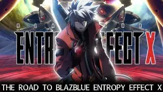 Путь к BlazBlue Entropy Effect X [Текущие мысли и обсуждения]