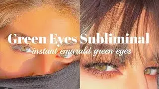 (⚠️intense!!) Hazel green eyes subliminal: use with caution