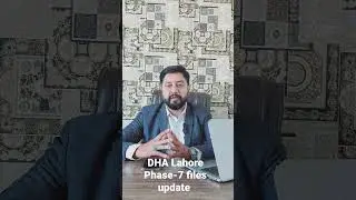 DHA Lahore Phase-7 Files Update current market situation Graceland Real Estate 03218492007