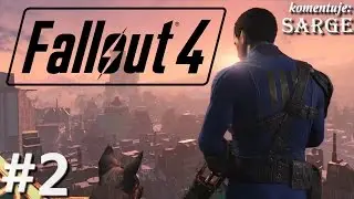 Fallout 4 (PC gameplay 2/3) - Pierwsze kroki na pustkowiach | 60 fps