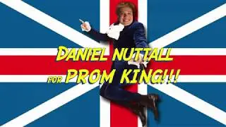 Daniel Nuttall for Prom King