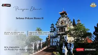 Perayaan Ekaristi Kudus - Selasa Pekan Biasa II