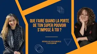 Interview Vera Daunbenfeld et Katia Berkane : &laquo;Quand tout s&rsquo;effondre&hellip; la vraie renaissance commence&raquo;