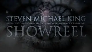 Showreel - Steven Michael King
