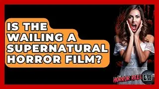 Is The Wailing A Supernatural Horror Film? - The Horror Reel