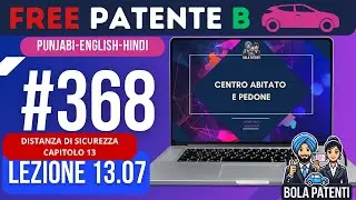 FREE PATENTE B IN PUNJABI | LESSON 13.07 | CENTRO ABITATO E PEDONE | BOLA PATENTI