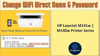Принтер HP LaserJet M140w | M141w: изменение имени и пароля Wi-Fi Direct