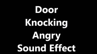 Door Knocking Angry Sound Effect