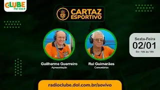 CARTAZ ESPORTIVO | RÁDIO CLUBE DO PARÁ | 02/01/2026