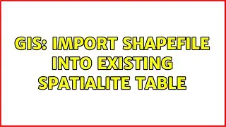 GIS: Import Shapefile into Existing Spatialite Table
