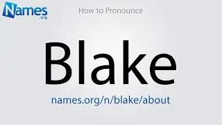 How to Pronounce Blake