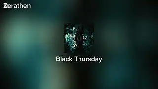Zerathen - Black Thursday (Official Audio)