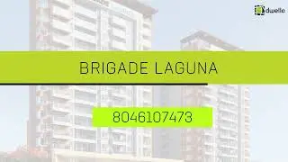 Brigade Laguna - 2 & 3 BHK Homes in Bangalore | Dwello