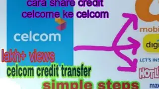 How to share celcom credit to all  in Malaysia numbers
