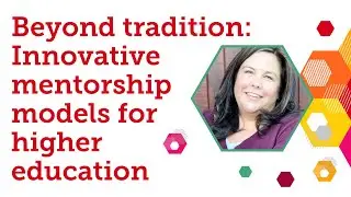Beyond tradition: Innovative mentorship models for higher education