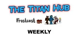 Frostcast Hunger Games Weekly! 2/24/2014