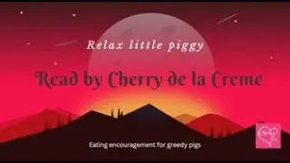 Relax Little Piggy 🐷 | Feederism Hypnosis & Eating Encouragement for Greedy Pigs (Female Feeder)