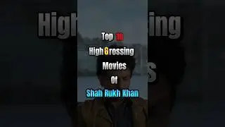 Shah Rukh Khan top 10 high grossing movies 😱 #top10 #movie #srk