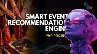 Smart Event Recommendation Engine | Final Year Project | PHP Project