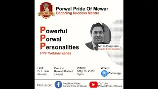 Mr. Kuldeep Jain, A MUST WATCH interview from the PPP webinar series.