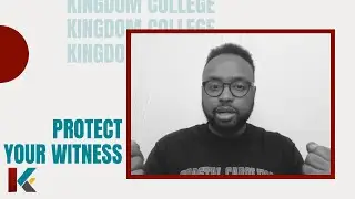 Protect Your Witness | Min. Sean | Kingdom College