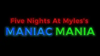 Five Nights At Myles&rsquo;s: Maniac Mania v1.5 Rockstar Kitty Joseph Productions Voice Lines