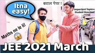 JEE 2021 बवाल Student Reaction😱| JEE March Attempt | Yash Garg