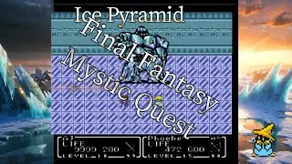❄️ FF Mystic Quest: CRUSH Ice Golem BOSS & THAW AQUARIA FOREVER!   Ice Pyramid SECRETS!