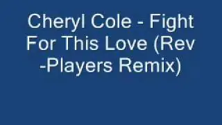 Cheryl Cole - Fight For This Love (Rev-Players Remix)