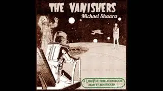 The VanisherMichael Shaara (1928 - 1988) Full Audiobooks| book haven