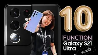 10 Functions Samsung Galaxy S21 Ultra I Ep.2
