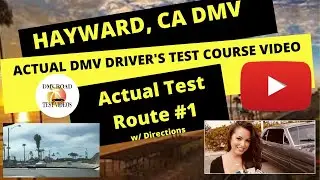 *ACTUAL TEST ROUTE* Hayward DMV CA Behind The Wheel Drivers Ed License Road Exam Course Training