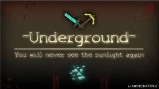Survival Map: Underground - You'll never see the sunlight again