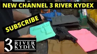 NEW Subscribe to 3 River Kydex on YouTube !