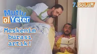 Ölmeden önce okunması gereken kitap! - Mutlu Ol Yeter 7.Bölüm