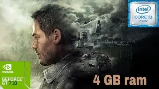 Quantum Break on GT 710 oc | intel core i3 4130 | 4 GB ram