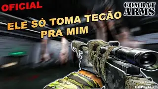 COMBAT ARMS || PARTIDA OFICIAL || ESSE CARA SÓ TOMA TECÃO PRA MIM