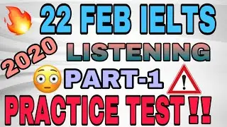22 FEBRUARY 2020 IELTS EXAM PREDICTION | LISTENING PRACTICE TEST | LISTENING PART-1