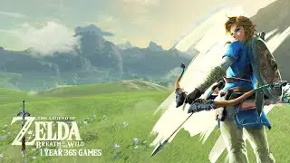 Day 317 of 1 Year 365 Games | The Legend of Zelda: Breath of The Wild