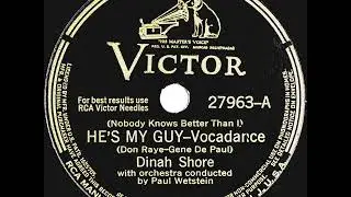 1942 Dinah Shore - He&rsquo;s My Guy