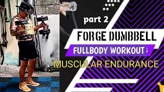 Forge parte 2 Entrenamiento con mancuernas de cuerpo completo / Resistencia muscular