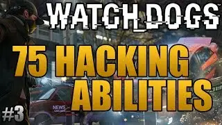 Watch Dogs - 75 Hacking Abilities (Watch_Dogs Gameplay)