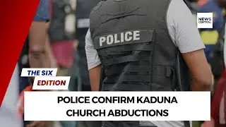Kaduna Church Abductions: Police Reverse Earlier Position and Confirm Incident