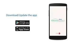 Citizens Smart Mobile App for Existing User