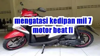 CARA MENGATASI KEDIPAN MIL 7 HONDA BEAT FI‼️ MOTOR INJEKSI@ChannelInjeksi
